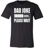 Dad Joke Loading Please Wait Fathers Day Gift T Shirts