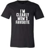 I'm clearly mom's favorite tee shirt hoodie