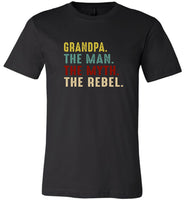 Grandpa the man myth rebel father's gift tee shirt