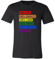 100% love equality loud proud together me lgbt gay pride rainbow tee shirt