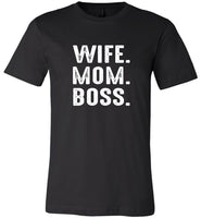 Wife mom boss mother's day gift tee shirt