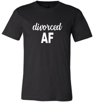 Divorced AF Tee Shirts Hoodies