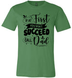 If At First You Don't Succeed Call Dad Fathers Day Gift T Shirt