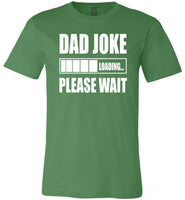 Dad Joke Loading Please Wait Fathers Day Gift T Shirts