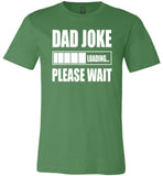 Dad Joke Loading Please Wait Fathers Day Gift T Shirts