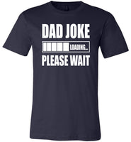 Dad Joke Loading Please Wait Fathers Day Gift T Shirts