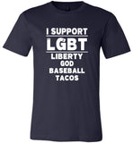I Support LGBT Liberty God Baseball Tacos Tee Shirt