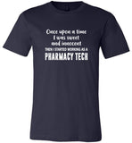 Once upon a time I was sweet and innocent then started working as a pharmacy tech tee shirt