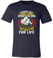 Asshole Dad Smart Ass Son Best Friends For Life, Father's Day Gift Tee Shirt
