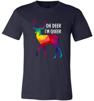 Oh Deer I'm Queer Funny Pun Colorful Deer LGBT Gay Pride Rainbow Tee Shirt
