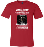 Walk Away I Am A Grumpy Old Man Born In March Have Anger Issues Dislike Stupid People Tee Shirt