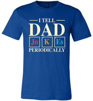 I Tell Dad Jokes Periodically Mens Cool Science Dad Joke T Shirt