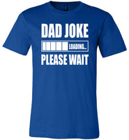 Dad Joke Loading Please Wait Fathers Day Gift T Shirts