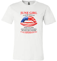 June girl I can be mean af sweet as candy cold ice evill hell denpends you american flag lip t shirts