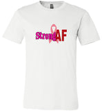 Strong AF, Cancer Awareness Tee Shirt Hoodie