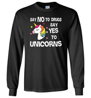 Say no say yes to Unicorns T-shirt