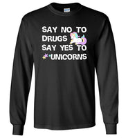 Say Yes To Unicorns Shirt No Drugs