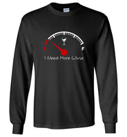 I need more wine out of fuel speed tee shirt hoodie