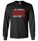 My Favorite Nurse Calls Me Dad, Father's Day Gift Tee Shirt