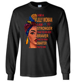 July woman I am Stronger, braver, smarter than you think T shirt, birthday gift tee