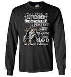 I Was Born In September Not Be Perfect But I'm A Warrior Of God So Close Enough Birthday T Shirt