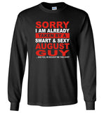 I taken by smart sexy august guy, birthday's gift tee for men women