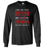 I have two titles Mon and Nonna rock them both T shirt, mother's day gift tee