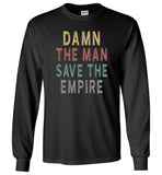 Damn the man save the empire vintage black gift Tee shirt