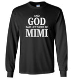 And God said let there be mimi T shirt, mother's day gift tee