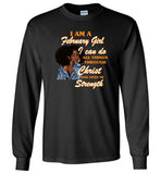 Black GirI Am A February Girl I Can Do All Things Through Christ Who Gives Me Strength T shirt