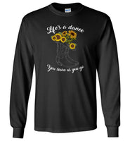 Life's a dance you learn as you go cowboy boots hat sunflower Tee shirt