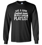 Just a good softball mom with a hood playlist mother's day gift tee shirt