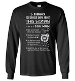 5 things about this woman dog mom, can't control mouth, mess her never find your body T shirt