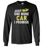 Just one more car i promise T shirt