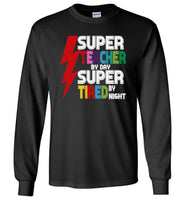 Super teacher by day super tired by night T-shirt, gift tee for teacher