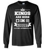 Kings Are Born In August 100% Authentic Birthday Gift For Men T Shirt