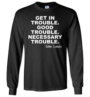 Lewis Get In Good Necessary Trouble John T Shirts