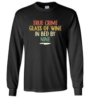 True Crime Glass Of Wine In Bed By Nine Knife Vintage Retro T Shirt