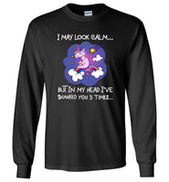 I may look calm but in my head i've shanked you 3 times unicorn tee shirt