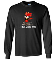 Chicken Hei Hei I have a huge cock tee shirt hoodie