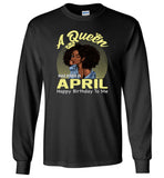 A Queen was born in April happy birthday to me, black girl gift Tee shirt