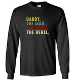 Daddy the man myth rebel father's gift tee shirt