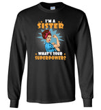 I'm a sister what's your superpower strong woman Tee shirt