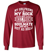 My Girlfriend Is My Rock My Best Friend My Soulmate And He's Hot As Hell T Shirt