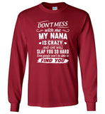 Don't Mess With Me My Nana Is Crazy And She Will Slap You So Hard Tee Shirt Hoodie