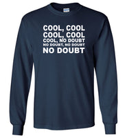 Cool cool no doubt T shirt