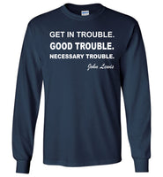 Lewis Get In Good Necessary Trouble John T Shirt