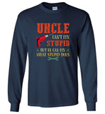 Uncle can't fix stupid but he can fix what stupid does father's day gift tee shirt