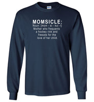 Momsicle mother who frequents a hockey rink and freezes for ther love of her child gift T shirt