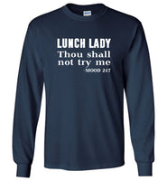 Lunch Lady Thou Shall Not Try Me Tee Shirt Hoodie